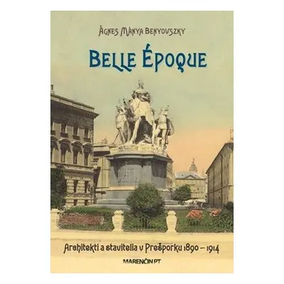 Belle époque - Ágnes Mánya Benyovszky