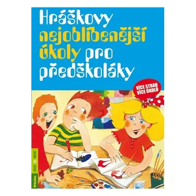 Hráškovy nejoblíbenější úkoly pro předškoláky - Taťána Vargová