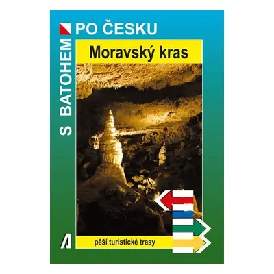 Moravský kras - S batohem po Česku - Rostislav Novák