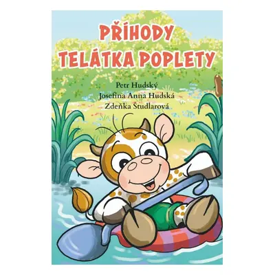 Příhody telátka poplety - Petr Hudský