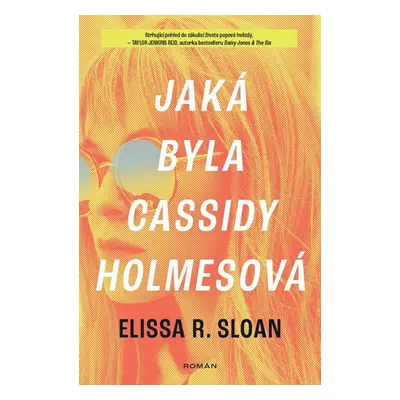 Jaká byla Cassidy Holmesová - Elissa R. Sloan