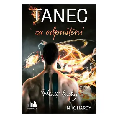 Tanec za odpuštění - Hřiště lásky 2 - M. K. Hardy