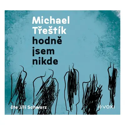 Hodně jsem nikde - CDmp3 (Jiří Schwarz) - Michael Třeštík