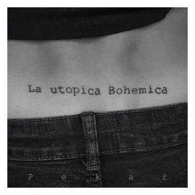 La utopica Bohemica (CD) - Pekař