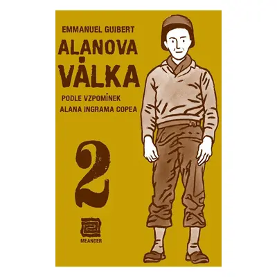 Alanova válka 2 - Podle vzpomínek Alana - Emmanuel Guibert