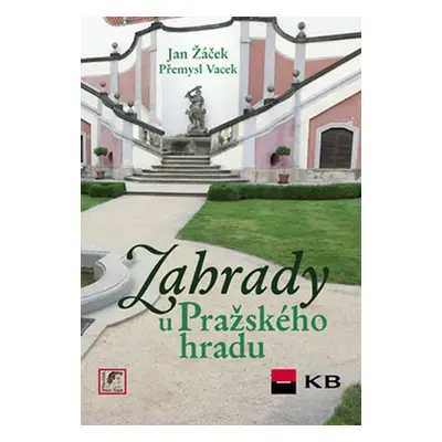 Zahrady u Pražského hradu - Jiří Žáček