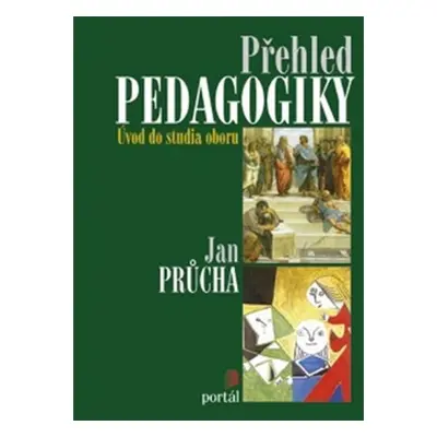 Přehled pedagogiky - Úvod do studia oboru - Jan Průcha