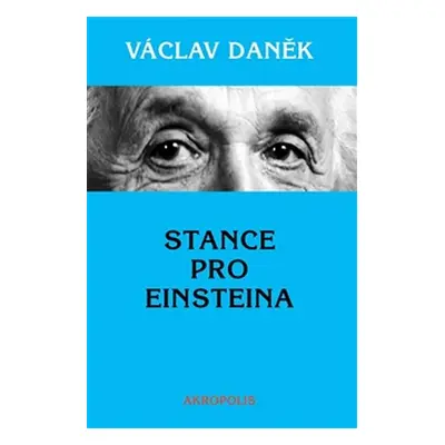 Stance pro Einsteina - Václav Daněk