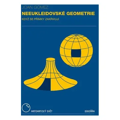 Neeukleidovské geometrie - Když se přímky zakřivují - Joan Gómez