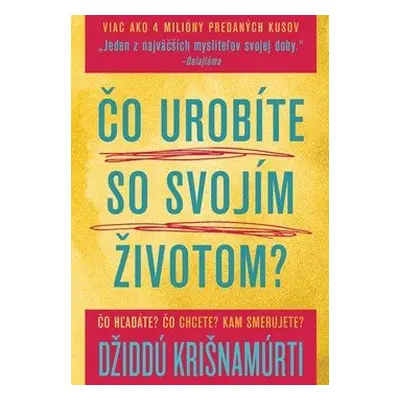 Čo urobíte so svojím životom? - Džiddú Krišnamúrti