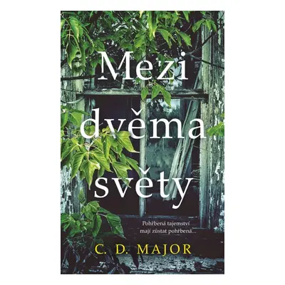 Mezi dvěma světy - C. D. Major