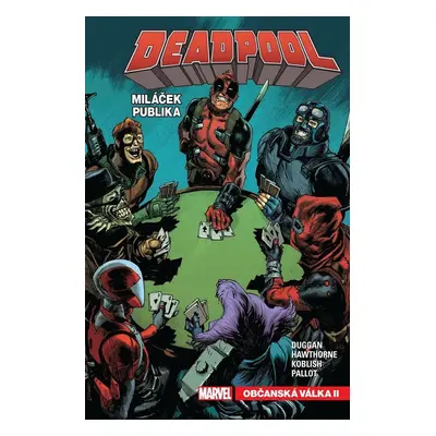 Deadpool, miláček publika 4 - Občanská válka II - Gerry Duggan