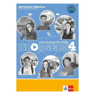 Bloggers 4 (A2.2) – met. příručka s 2 DVD + učitelská lic. - Alena Macková