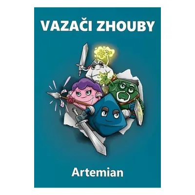 Vazači zhouby - Vojtěch „Artemian“ Hlavenka