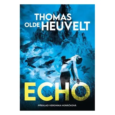 Echo - Thomas Olde Heuvelt