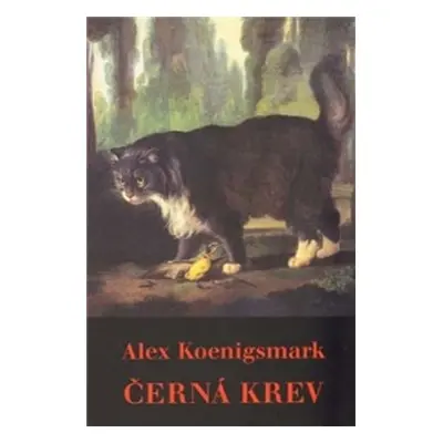 Černá krev - 7CD - Alex Koenigsmark