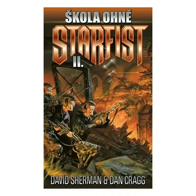 Starfist 2 - Škola ohně - Dan Cragg