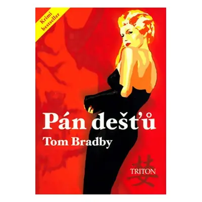 Pán dešťů - Tom Bradby