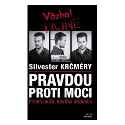 Pravdou proti moci - Silvester Krčméry