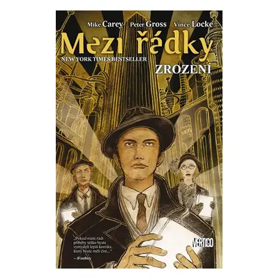 Mezi řádky 5 - Zrození - Mike Carey