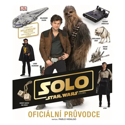 Solo Star Wars - Oficiální průvodce - Pablo Hidalgo