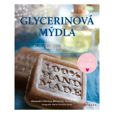 Glycerinová mýdla - Alexandra Martina Běhalová