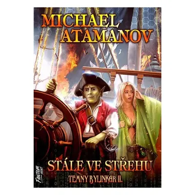 Stále ve střehu - Temný bylinkář II. - Michael Atamanov