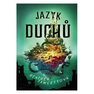 Jazyk duchů - Heather Fawcett