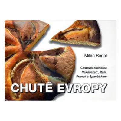 Chutě Evropy - Milan Badal