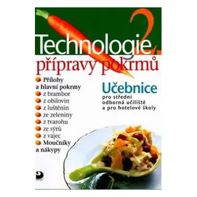 Technologie přípravy pokrmů 2 - 2. vydání - Hana Sedláčková