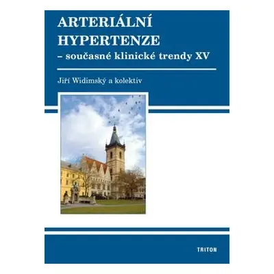 Arteriální hypertenze – současné klinické trendy XV - Jiří Widimský