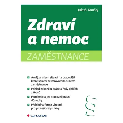 Zdraví a nemoc zaměstnance - Jakub Tomšej