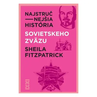 Najstručnejšia história Sovietskeho zväzu - Sheila Fitzpatrick