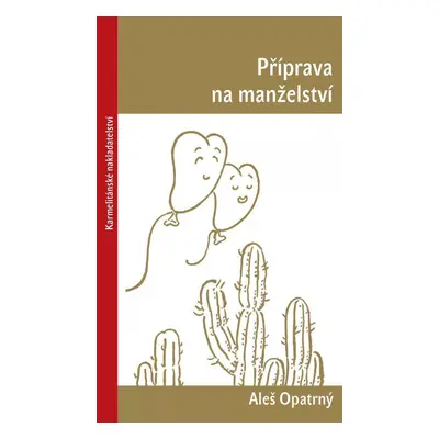 Příprava na manželství, 2. vydání - Aleš Opatrný