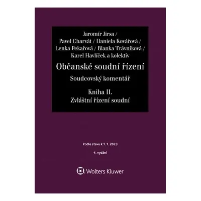 Občanské soudní řízení Soudcovský komentář Kniha II. - Soudcovský komentář Zvláštní řízení soudn