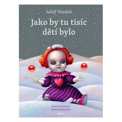 Jako by tu tisíc dětí bylo - Adolf Heyduk