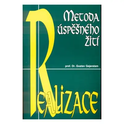 Realizace-metoda úspěšnéh - Gustav Gejerstam