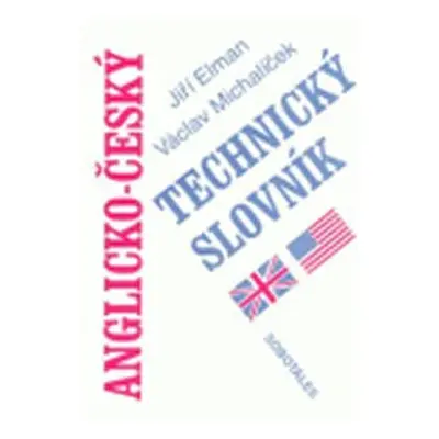 Anglicko - český technický slovník - Jiří Elman