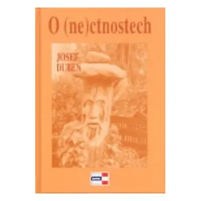 O (ne)ctnostech - Josef Duben