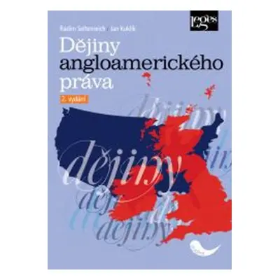 Dějiny angloamerického práva - Jan Kuklík