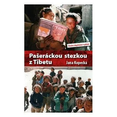 Pašeráckou stezkou z Tibetu - Jana Kopecká