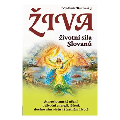 Živa - Síla rodosvěta - Vladimír Kurovskí