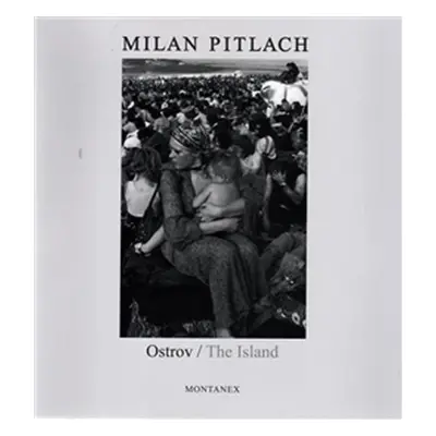 Ostrov / The Island - Milan Pitlach