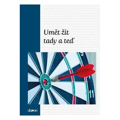 Umět žít tady a teď