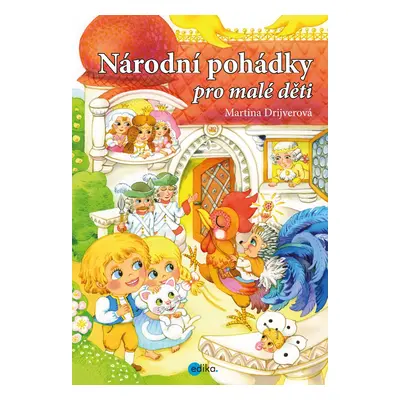 Národní pohádky pro malé děti - Martina Drijverová