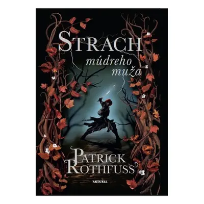 Strach múdreho muža - Patrick Rothfuss