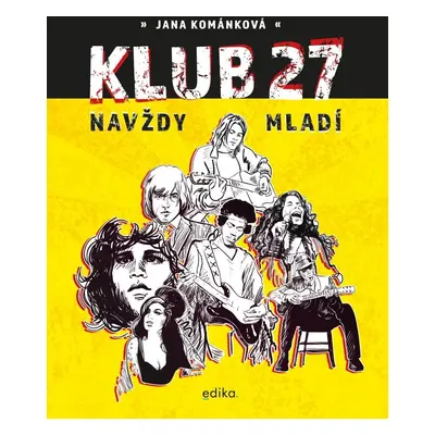 Klub 27 Navždy mladí - Jana Kománková