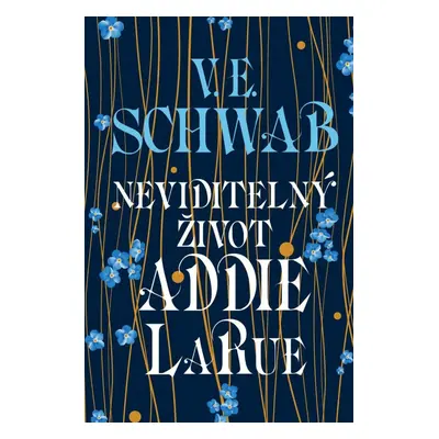 Neviditelný život Addie LaRue - Victoria Schwab