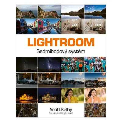 Lightroom - Sedmibodový systém - Scott Kelby