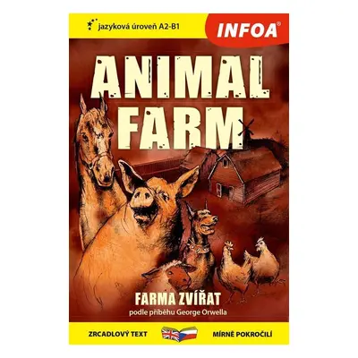 Farma zvířat / Animal farm - Zrcadlová četba (A2-B1) - George Orwell